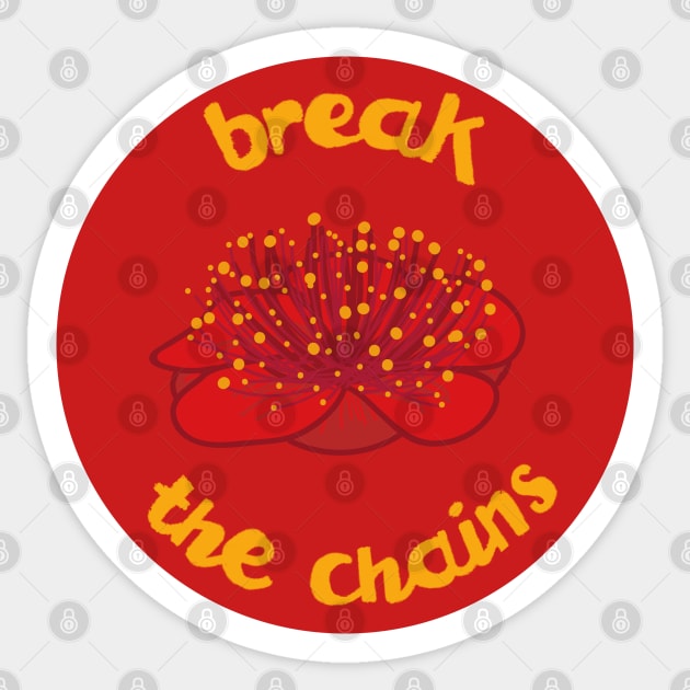 break the chains Sticker by am2c